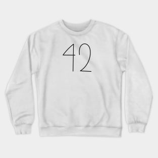 42 The Answer To Life The Universe And Everything Crewneck Sweatshirt